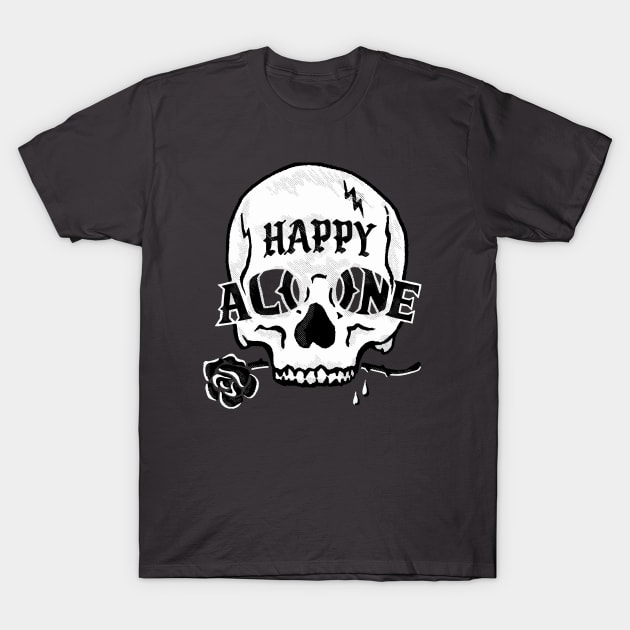 Happy Alone T-Shirt by Jill K Design